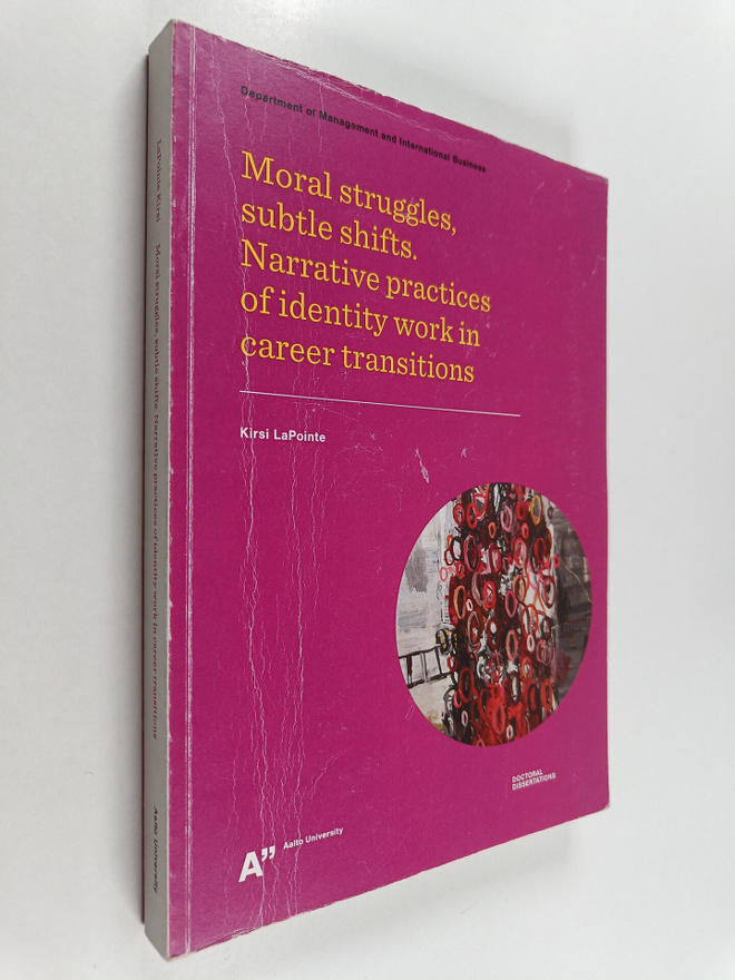 Kirsi LaPointe ym. : Moral Struggles, Subtle Shifts - Nar...