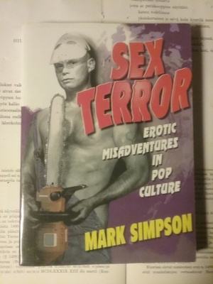 M. Simpson - Sex Terror: Erotic Misadventures in Pop Culture