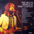 The Blues World Of Eric Clapton - pikkukuva 1