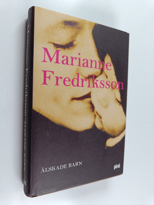 Marianne Fredriksson : Älskade barn