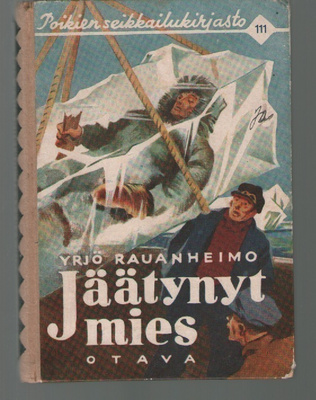 YRJÖ RAUANHEIMO JÄÄTYNYT MIES 1.p 1948 kuvitettu