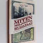 Kari Nars : Miten miljoonia huijataan : suurpetkuttajien ... - pikkukuva 1