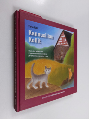 Tarja Rae : Kannusillan kollit 1. osa : Historiaa ja tari...