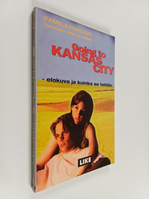 Pamela Mandart : Going to Kansas City : elokuva ja kuinka...