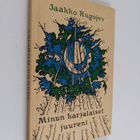 Jaakko Rugojev : Minun karjalaiset juureni : runoja - pikkukuva 1