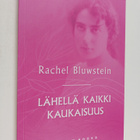 Rachel Bluwstein : Lähellä kaikki kaukaisuus - pikkukuva 1