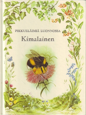 Pikkueläimiä luonnossa - Kimalainen