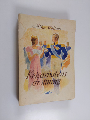 Mika Waltari : Kejsarbalens drottning