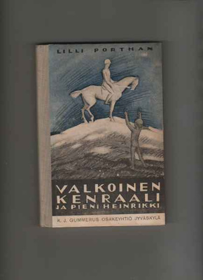 Porthan,Lilli:Valkoinen kenraali ja pieni Heinrikki,Gum 1921