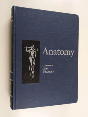 Ernest Gardner : Anatomy : a regional study of human stru...
