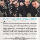 Finlanders. sinun vuokses. kirja.  Jukka Saarinen,  e175 - pikkukuva 2