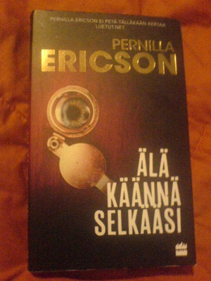 Pernilla Ericson / Älä käännä selkääsi