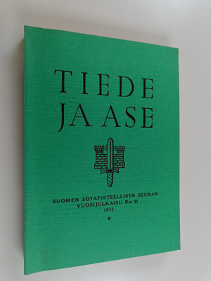 Tiede ja ase N:o 31 : Suomen sotatieteellisen seuran vuos...