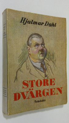 Hjalmar Dahl : Store dvärgen