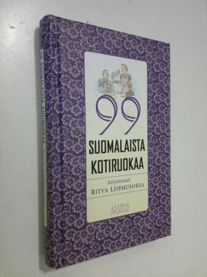 Ritva Lehmusoksa : 99 suomalaista kotiruokaa