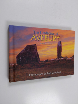 Bob Croxford : Landscape of Avebury
