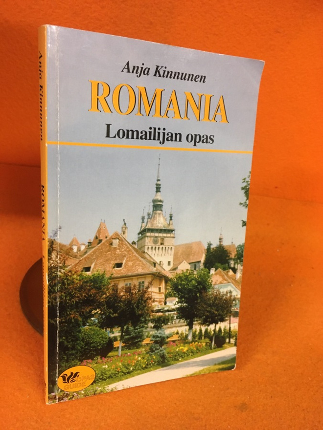 Anja Kinnunen: Romania - Lomailijan opas : matkaopas