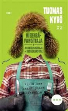 Tuomas Kyrö - Mielensäpahoittaja + Mielensäpahoittaja ja
