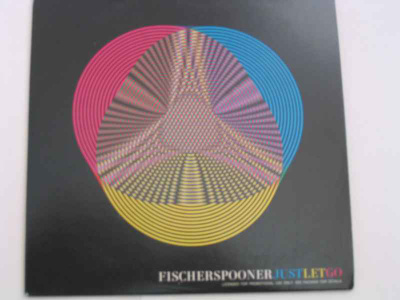 CDS FISCHERSPOONER-JUST LET GO