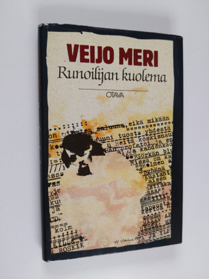 Veijo Meri : Runoilijan kuolema : runoelma