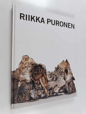 Veli-Matti Saarinen ym. : Riikka Puronen : Teoksia = Work...