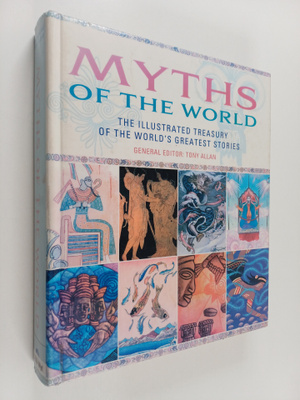Myths of the world : the illustrated treasury of the worl...