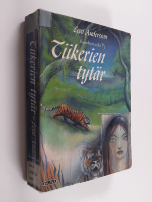 Eeva Andersson : Tiikerien tytär