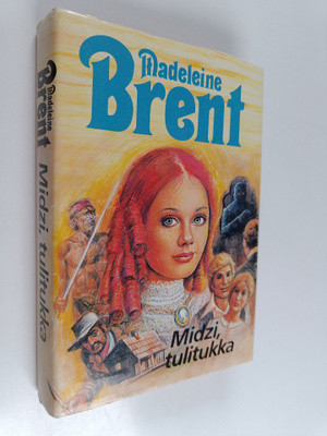 Madeleine Brent : Midzi, tulitukka : romaani