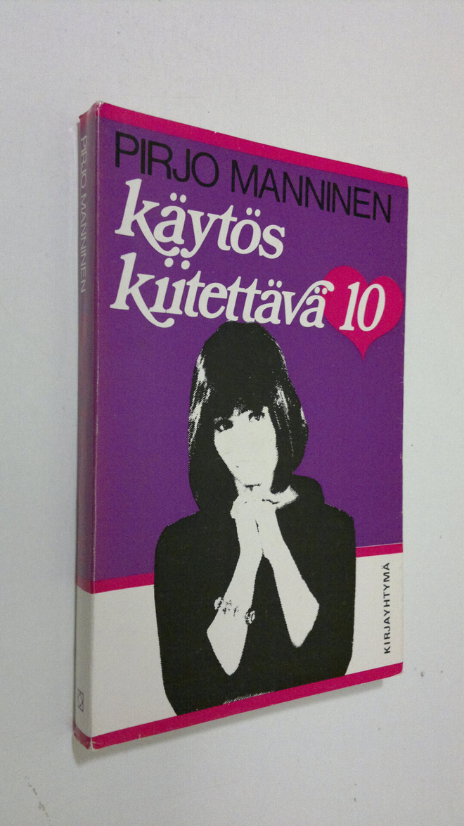 Pirjo Manninen : Käytös kiitettävä 10