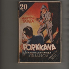Taiga: Porkkana : sanomalehtipoika, llm. 1943, nid, 1.p., K3 - pikkukuva 1