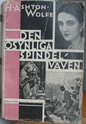 H. Ashton-Wolfe: Den osynliga spindelväven. 304 s.
