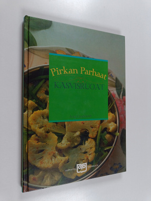 Arja Lindstedt : Pirkan parhaat kasvisruoat