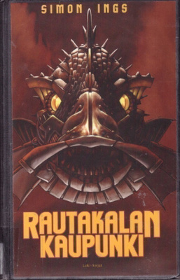 Simon Ings - Rautakalan kaupunki