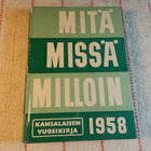 MITÄ MISSÄ MILLOIN 1958 - pikkukuva 1