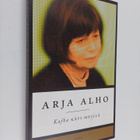 Arja Alho : Kafka kävi meillä (signeerattu) - pikkukuva 1