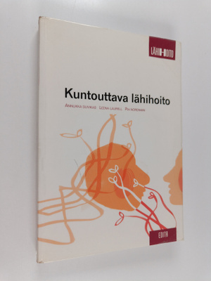 Annukka Suvikas : Kuntouttava lähihoito