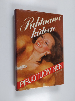 Pirjo Tuominen : Puhtaana käteen