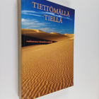 Tiettömällä tiellä : matkaseuraa totuuden etsijälle - pikkukuva 1