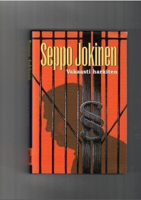 SEPPO JOKINEN: Vakaasti harkiten