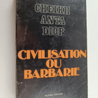 Anta Diop : Civilisation ou barbarie : anthropologie sans... - pikkukuva 1