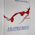 Risto Manerus : Jalankulkijan lyhyitä kertomuksia (signee... - pikkukuva 1