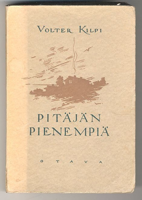 Volter Kilpi: Pitäjän pienempiä (1.p., 1934)