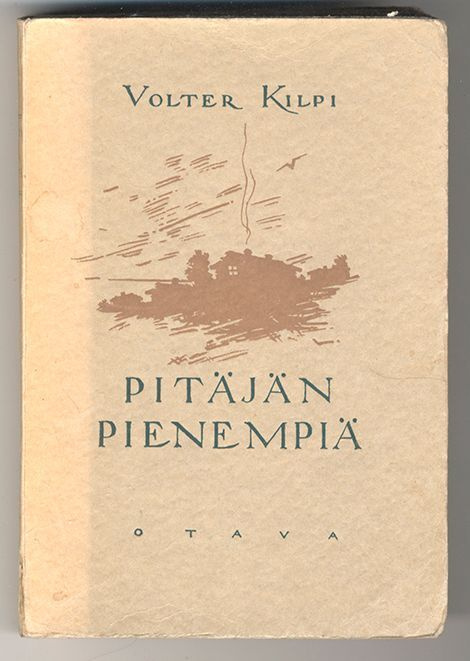 Volter Kilpi: Pitäjän pienempiä (1.p., 1934)