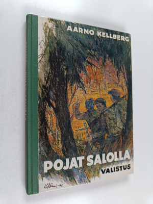 Aarno Kellberg : Pojat salolla : eräkertomus