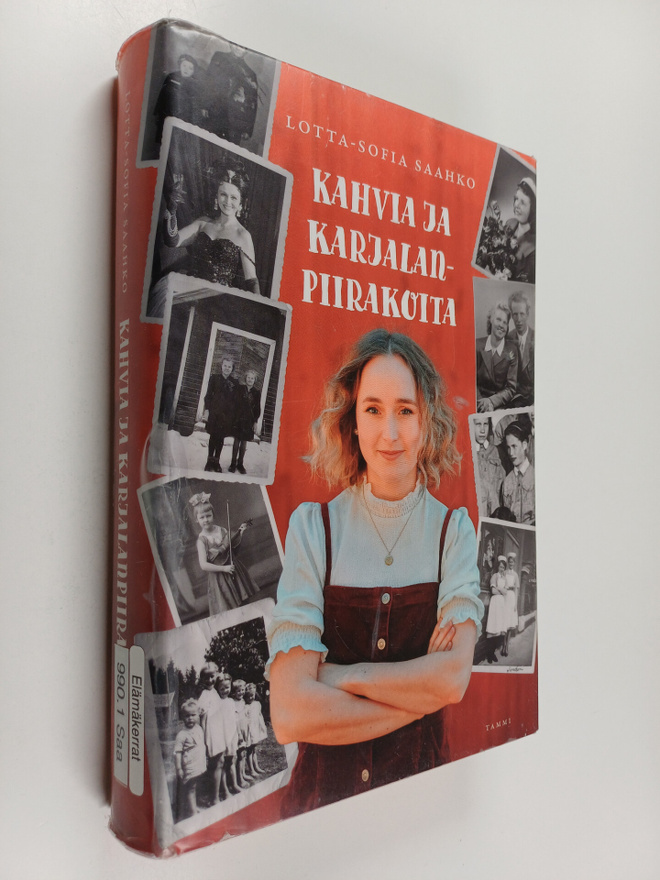 Lotta-Sofia Saahko : Kahvia ja karjalanpiirakoita