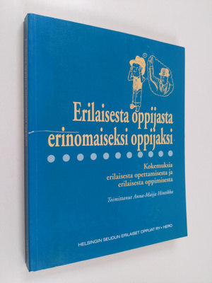 Erilaisesta oppijasta erinomaiseksi oppijaksi : kokemuksi...