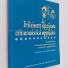 Erilaisesta oppijasta erinomaiseksi oppijaksi : kokemuksi... - pikkukuva 1