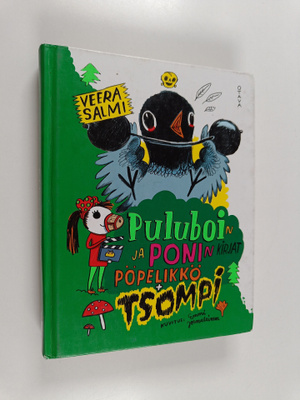 Veera Salmi : Puluboin ja Ponin kirjat Pöpelikkö + Tsompi