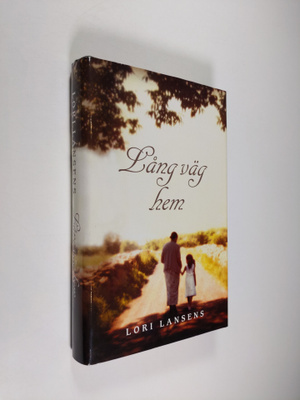 Lori Lansens : Lång väg hem