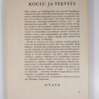 Matti Koskenniemi : Koulu ja terveys : johdatusta kouluhy... - pikkukuva 2